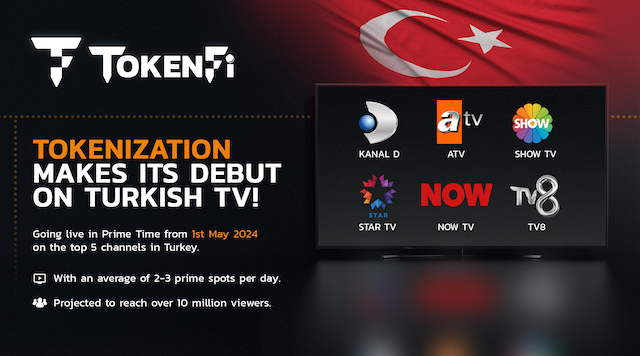 TokenFi Targets 10 Million Viewers with Prime Time TV Campaign in Turkey